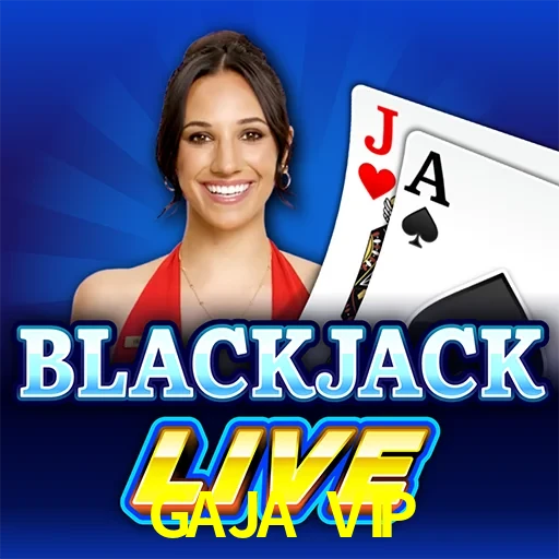 GAJA VIP — Live Blackjack live casino blackjack | Play on Android APK & iPhone for real money | Evolution