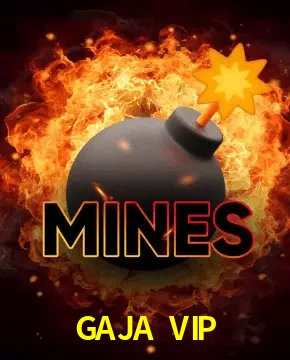 GAJA VIP Mines